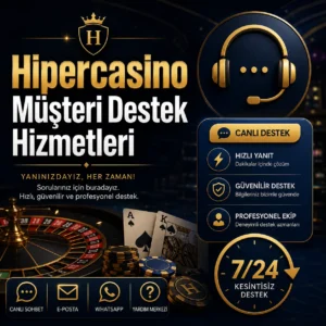 Hipercasino Müşteri Destek Hizmetleri